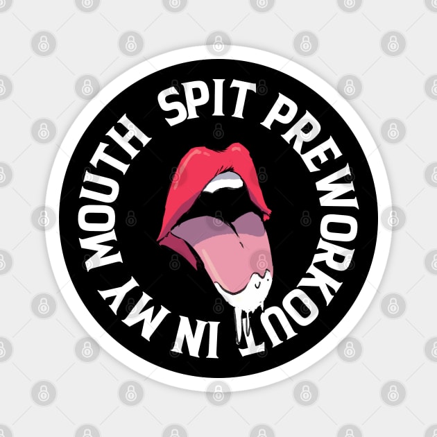 Spit PreWorkout In My Mouth Retro Vintage Colorful Wet Lips For Gym Bodybuilding and fitness Magnet by A Comic Wizard